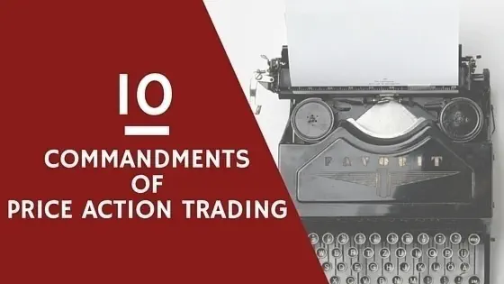 The 10 Commandments of Price Action Trading